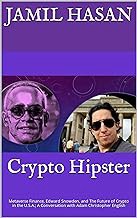 [Read/Download] [Crypto Hipster: Metaverse Finance, Edward Snowden, and The Future of Crypto in the