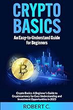 [Read/Download] [Crypto Basics: An Easy-to-Understand Guide for Beginners: Crypto Basics: A Beginner