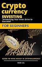 [Reveiw] [Crypto Investing Beginner: A Teen's Guide to Investing in Cryptocurrency, Empowering the N