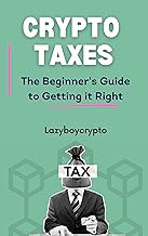 [Read/Download] [Cryptocurrency and Taxes: A Beginnerâ€™s Guide to Getting it Right ] [PDF - KINDLE
