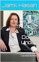 [Reveiw] [Crypto Thunder from Down Under: A Conversation with Caroline Bowler (Crypto Hipster's Silh