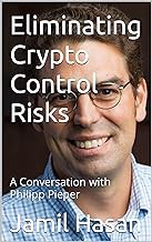 [Reveiw] [Eliminating Crypto Control Risks: A Conversation with Philipp Pieper (Crypto Hipsterâ€™s S