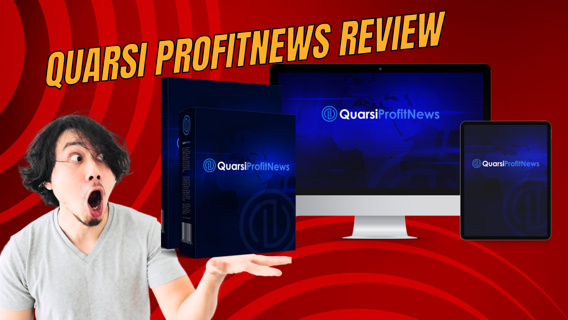 Quarsi ProfitNews Review : Generates $4,500 Every Single Week Like Clockwork
