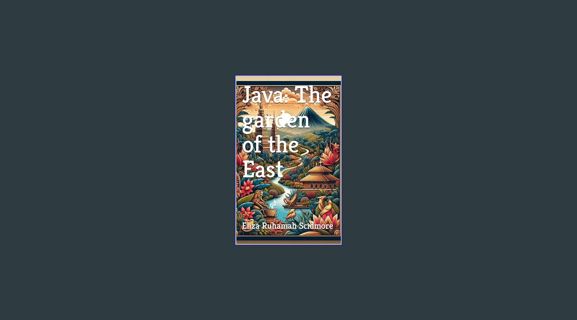 [EBOOK] ✨ Java: The garden of the East     Kindle Edition [PDF, mobi, ePub]