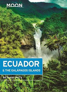 Access EBOOK EPUB KINDLE PDF Moon Ecuador & the Galápagos Islands (Travel Guide) by  Bethany Pitts �