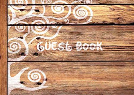 [ACCESS] [EBOOK EPUB KINDLE PDF] Guest Book: Visitors Book / Guestbook ( Wooden / Rustic design * So