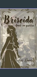 Read Ebook 💖 Briseida: Amor en Guerra (Los hijos de Bermont nº 13) (Spanish Edition)     Kindle