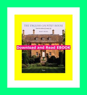 ^READ) The English Country House From the Archives of Country Life $BOOK^