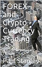 [Read/Download] [FOREX and Crypto Currency Trading: A guide to Intra Day Trading ] PDF Free Download