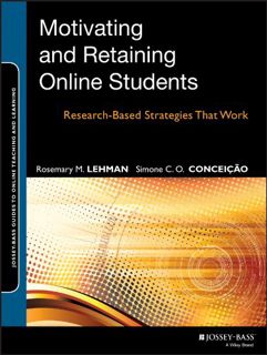 EBOOK [READ] PDF Motivating and Retaining Online Students  Research-Based Strategies That Work (Jo