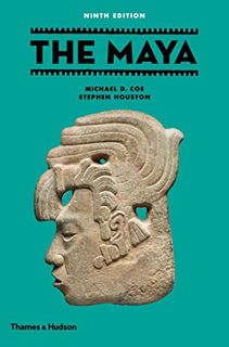 [ACCESS] KINDLE PDF EBOOK EPUB The Maya (Ancient Peoples and Places) by  Michael D. Coe &  Stephen D
