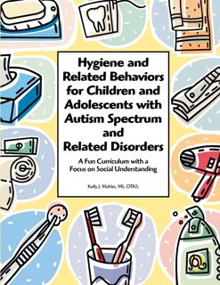 (^PDF)- DOWNLOAD Hygiene and Related Behaviors for Children and Adolescents with Autism Spectrum a