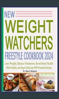{ebook} 📖 New Wеight Watchers Freestyle Cookbook 2024: Lose Weight, Balance Hormones, Boost Bra