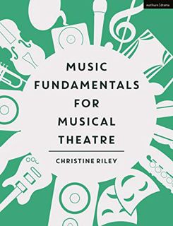 [VIEW] [PDF EBOOK EPUB KINDLE] Music Fundamentals for Musical Theatre by  Christine Riley 🖋️