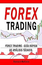 [Read/Download] [FOREX TRADING: Forex Trading - Guía rápida de análisis técnico. (Spanish Editio