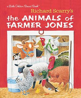 [ACCESS] PDF EBOOK EPUB KINDLE Richard Scarry's The Animals of Farmer Jones (Little Golden Board Boo