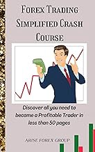 [Read/Download] [Forex Trading Simplified Crash Course: Discover all you need to become a Profitable