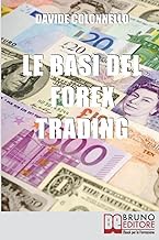 [Read/Download] [Le Basi del Forex Trading: Guida Pratica per Evitare gli Errori da Principianti e I