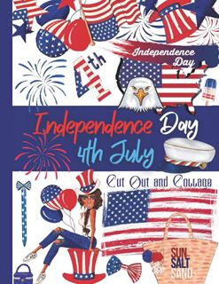 READ [EPUB KINDLE PDF EBOOK] Cut out and Collage Independence Day 4th July: Decorative Paper for Jun