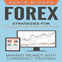 [Read/Download] [Forex Strategies for Beginners and Experts: Making Money with Currency Trading ] PD