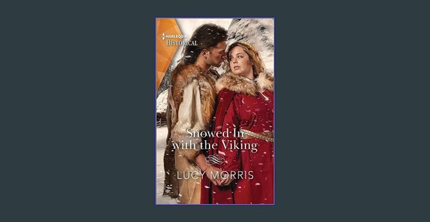 READ [E-book] Snowed In with the Viking     Kindle Edition