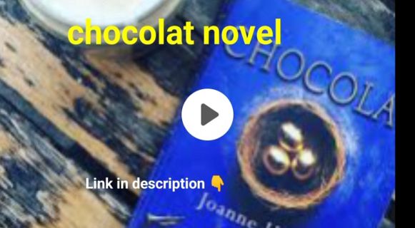 Chocolat Novel by Joanne Harris pdf free download