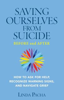 ( EPUB PDF)- DOWNLOAD Saving Ourselves from Suicide - Before and After  How to Ask for Help  Recog