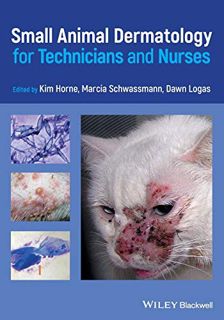 GET KINDLE PDF EBOOK EPUB Small Animal Dermatology for Technicians and Nurses by  Kim Horne,Marcia S