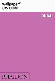 READ [EBOOK EPUB KINDLE PDF] Wallpaper* City Guide Dubai by  Wallpaper* &  Sandra Lane 📧