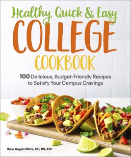 (PDF) Download Healthy  Quick & Easy College Cookbook  100 Simple  Budget-Friendly Recipes to Sati