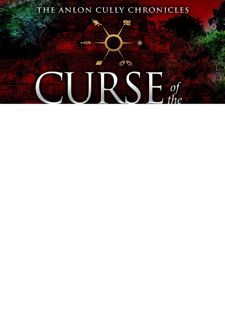 Download !PDF Curse of the Painted Lady (The Anlon Cully Chronicles