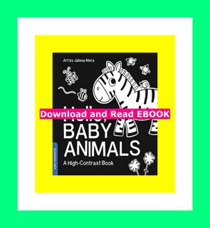 {read online} Hello  Baby Animals A Durable High-Contrast Black-and-White Board Book for Newborns a
