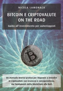 Scarica Epub Bitcoin e criptovalute on the road. Guida all'investimento per autostoppisti