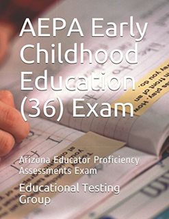 Download_[P.d.f]^^ AEPA Early Childhood Education (36) Exam: Arizona Educator Proficiency Assessme