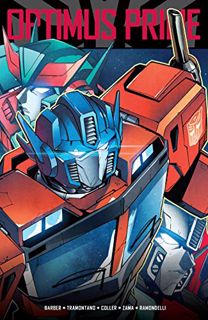GET PDF EBOOK EPUB KINDLE Transformers: Optimus Prime Vol. 2 by  John Barber,Priscilla Tramontano,Ca