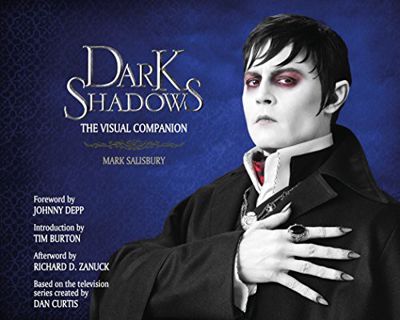 Get PDF EBOOK EPUB KINDLE Dark Shadows: The Visual Companion by  Mark Salisbury 📮
