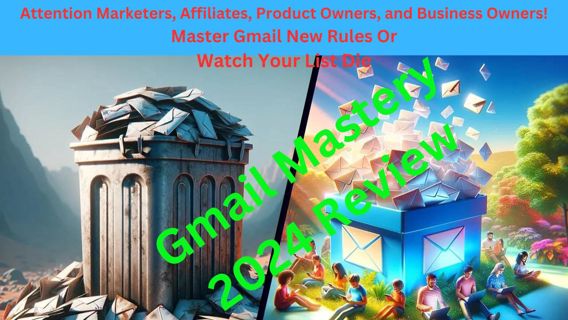 Gmail Mastery 2024 Review – Supreme Email Marketing Solutions