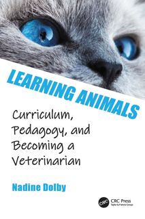 ebook [read pdf] Learning Animals: Curriculum  Pedagogy and Becoming a Veterinarian [FREE][DOWNLOA