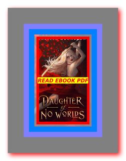 PDF eBook Daughter of No Worlds (The War of Lost Hearts  #1) READDOWNLOAD@ by Carissa Broadbent
