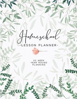 (Download) PDF Homeschool Lesson Planner- Modern Leaves  Undated 52 Weeks  12 Months  Fully Custom