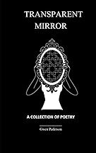 FREE B.o.o.k (Medal Winner) Transparent Mirror: A Collection of Poetry