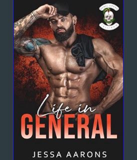 EBOOK [PDF] Life In General: (Rebel Vipers MC 5.5)     Kindle Edition