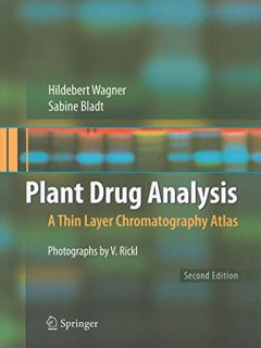 [VIEW] [KINDLE PDF EBOOK EPUB] Plant Drug Analysis: A Thin Layer Chromatography Atlas by  Sabine Bla