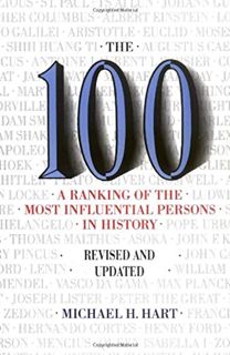 View PDF EBOOK EPUB KINDLE The 100: A Ranking Of The Most Influential Persons In History by  Michael