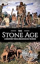 Read FREE (Award Winning Book) The Stone Age: A History from Beginning to End