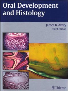 Access PDF EBOOK EPUB KINDLE Oral Development and Histology by  James K. Avery,Pauline F. Steele,Nan