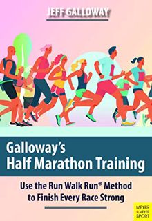 READ EPUB KINDLE PDF EBOOK Galloway's Half Marathon Training by  Galloway &  Jeff 📚