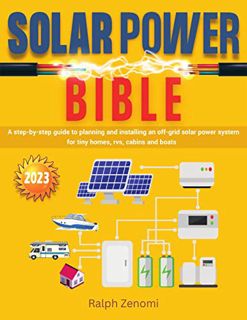 [Access] PDF EBOOK EPUB KINDLE Solar Power Bible: A step-by-step guide to planning and installing an