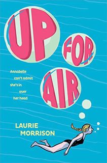 [READ] KINDLE PDF EBOOK EPUB Up for Air by  Laurie Morrison 📒