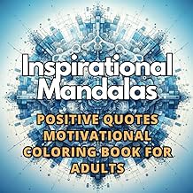 Get FREE B.o.o.k Inspirational Mandalas: Coloring Book with 50 Motivational Quotes for Adults and